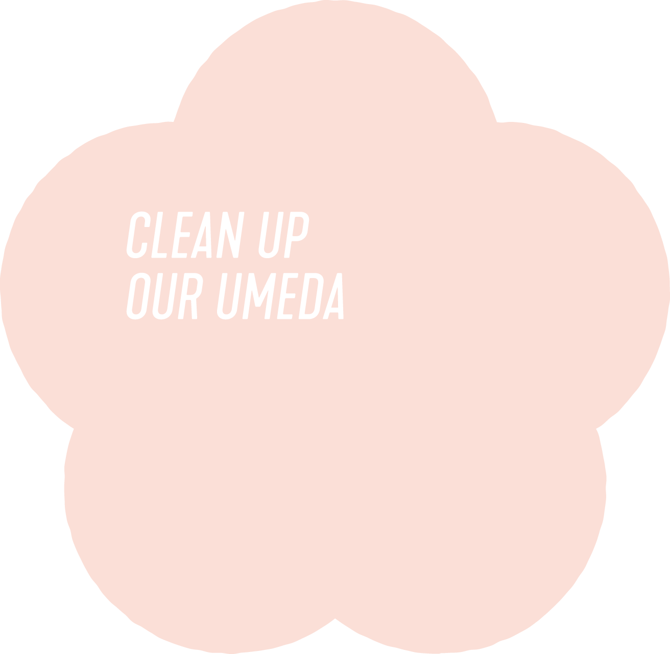 CLEAN UP OUR梅田